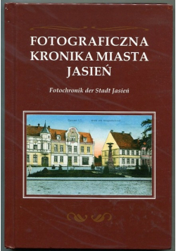 Fotograficzna kronika miasta Jasień