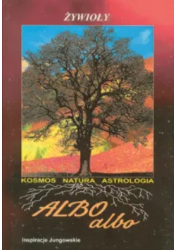 Żywioły kosmos natura astrologia albo albo