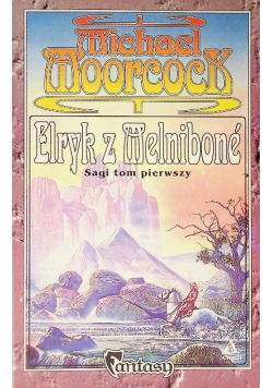 Elryk z Melnibone Tom I