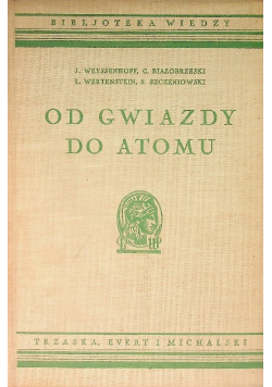 Od gwiazdy do atomu 1938 r.