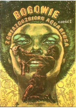 Bogowie z gwiazdozbioru Aquariusa Część 1