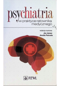 Psychiatria w praktyce ratownika medycznego