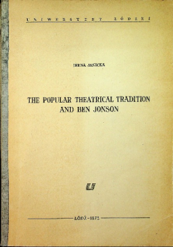 The popular theatrical tradition and Ben Jonson