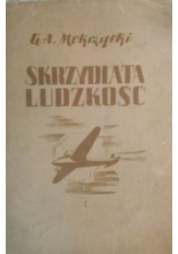 Skrzydlata ludzkość 1937r.