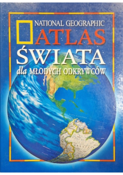 Atlas Świata dla Młodych Odkrywców