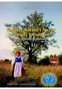 Kobiety Warmii i Mazur o swojej tożsamości