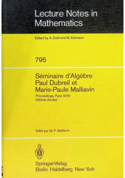 Lecture Notes in mathematics Seminaire d'Algebre  Vol. 795
