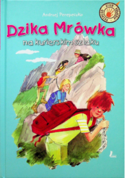 Dzika Mrówka na kurierskim szlaku