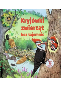 Kryjówki zwierząt bez tajemnic