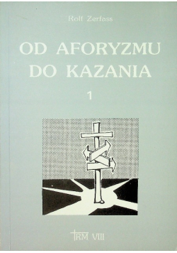 Od aforyzmu do kazania Tom 1