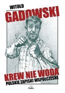 Krew nie woda Polskie zapiski współczesne