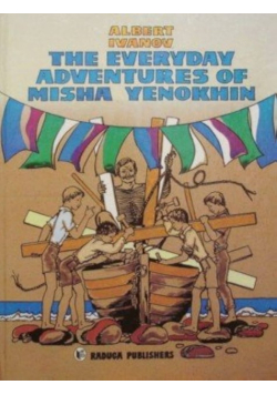 The everyday adventures of Misha Yenokhin