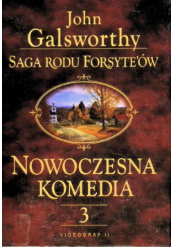 Saga rodu forsyteów nowoczesna komedia Tom 3