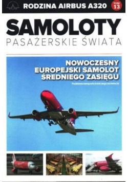 Samoloty pasażerskie świata Tom 13 Rodzina Airbus A320