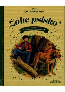 Złota Kolekcja Bajek Tom 113 Żółte psisko