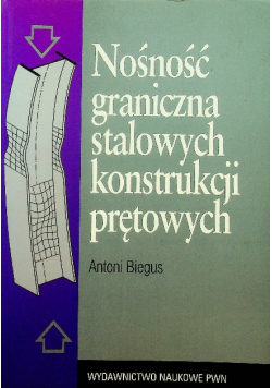 Nośność graniczna stalowych konstrukcji prętowych