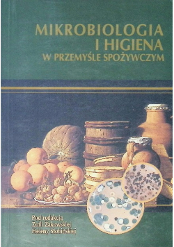 Mikrobiologia i higiena w przemyśle spożywczym