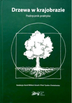Drzewo w krajobrazie Podręcznik praktyka