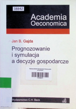 Prognozowanie i symulacja a decyzje gospodarcze