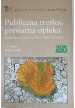 Publiczna troska, prywatna opieka