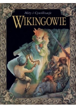Mity i cywilizacje Wikingowie