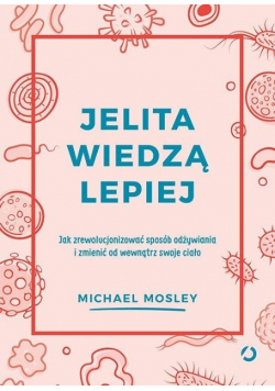 Jelita wiedzą lepiej