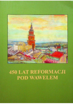 450 lat reformacji pod Wawelem