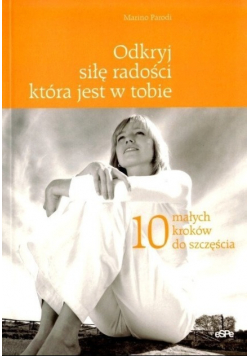 Odkryj siłę radości która jest w Tobie