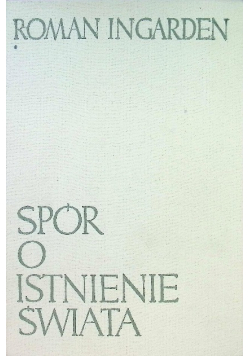 Spór o istnienie świata Tom III