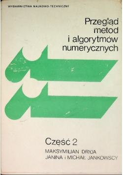 Przegląd metod i algorytmów numerycznych Część 2