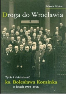 Życie i działalność ks. Bolesława Kominka