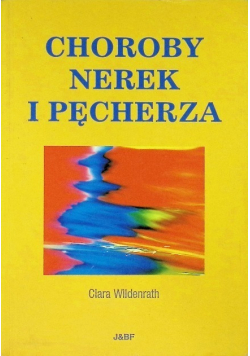 Choroby nerek i pęcherza