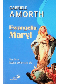 Ewangelia Maryi Kobieta która pokonała zło