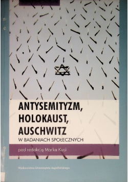 Antysemityzm Holokaust Auschwitz