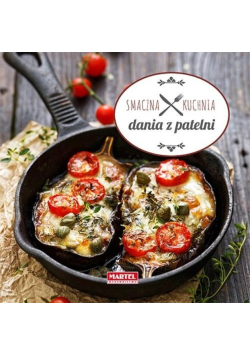 Smaczna Kuchnia - Dania z patelni