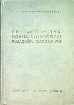 Charakterystyki Normalnotorowych Pojazdów Trakcyjnych