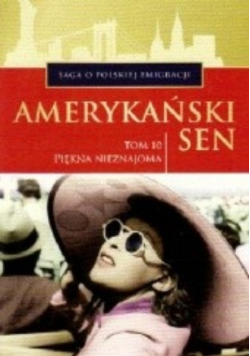 Amerykański sen Tom 10 Piękna nieznajoma