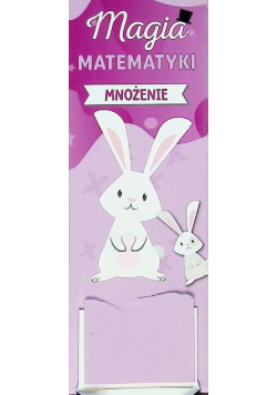 Mnożenie. Magia Matematyki