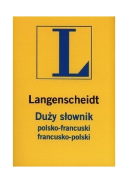 Duży Słownik polsko - francuski francusko - polski