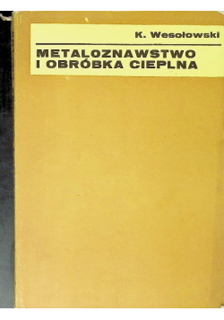 Metaloznawstwo i obróbka cieplna