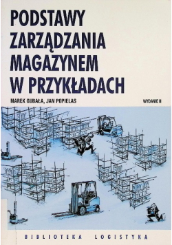 Podstawy zarządzania magazynem w przykładach