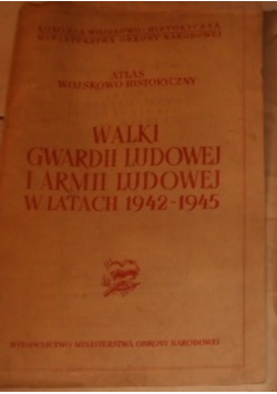 Walki gwardii Ludowej i armii ludowej w latach 1942-1945