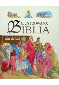 Ilustrowana Biblia dla dzieci