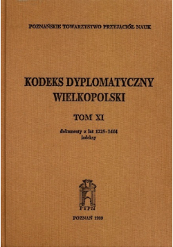 Kodeks dyplomatyczny wielkopolski Tom XI