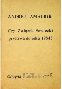 Czy związek sowiecki przetrwa do roku 1984