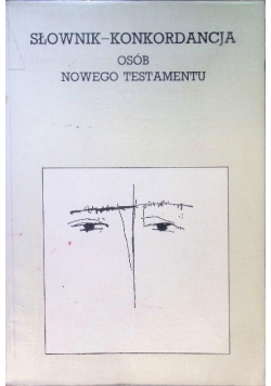 Słownik- konkordancja osób Nowego Testamentu