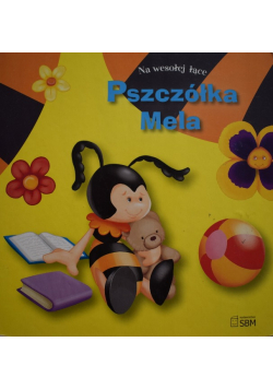 Na wesołej łące Pszczółka Mela