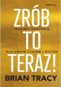 Zrób to teraz!