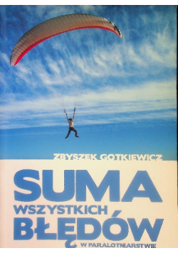 Suma wszystkich błędów w Paralotniarstwie