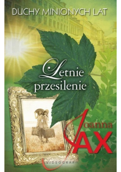 Duchy minionych lat Tom II Letnie przesilenie